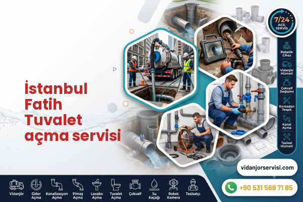 İstanbul Fatih Tuvalet açma servisi
