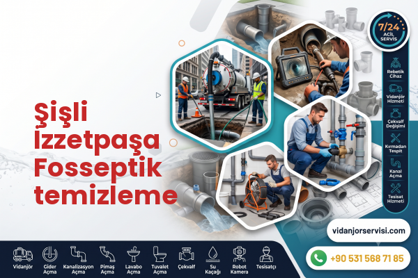 Şişli İzzetpaşa Fosseptik temizleme