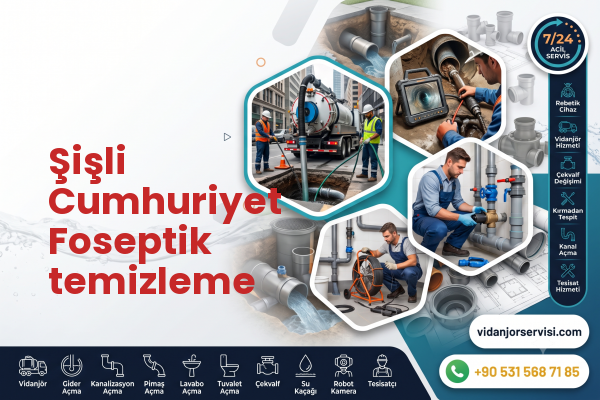 Şişli Cumhuriyet Foseptik temizleme