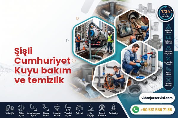 Şişli Cumhuriyet Kuyu bakım ve temizlik