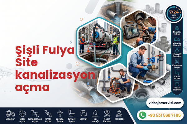 Şişli Fulya Site kanalizasyon açma