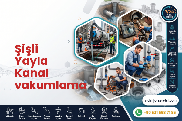 Şişli Yayla Kanal vakumlama