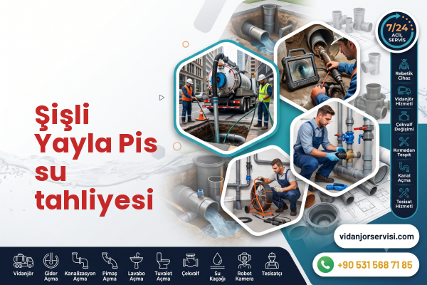 Şişli Yayla Pis su tahliyesi