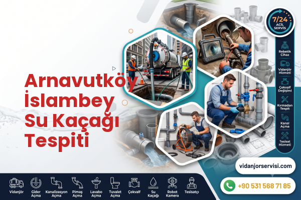 Arnavutköy İslambey Su Kaçağı Tespiti