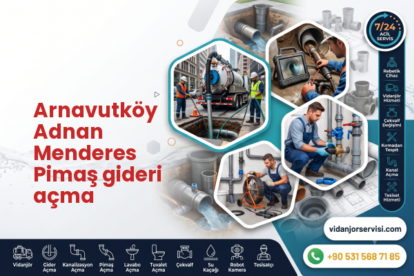 Arnavutköy Adnan Menderes Pimaş gideri açma