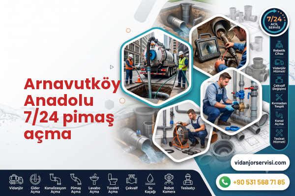 Arnavutköy Anadolu 7/24 pimaş açma