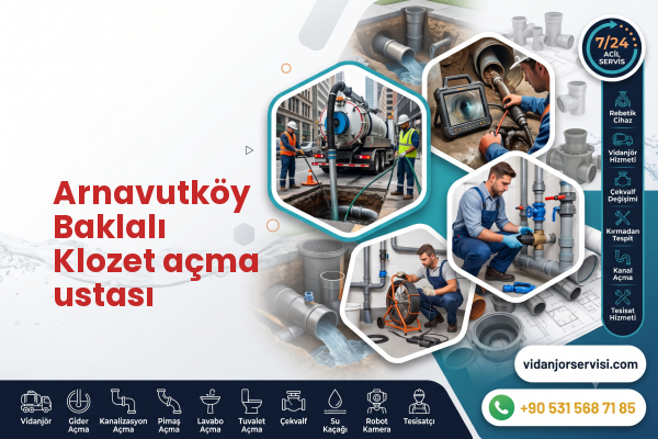 Arnavutköy Baklalı Klozet açma ustası