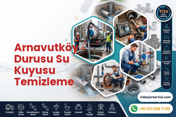 Arnavutköy Durusu Su Kuyusu Temizleme