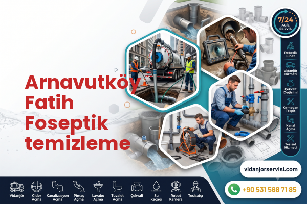 Arnavutköy Fatih Foseptik temizleme