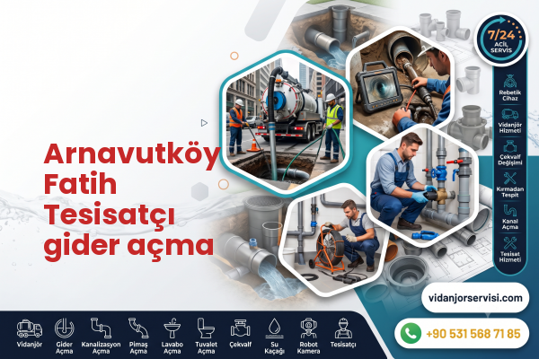 Arnavutköy Fatih Tesisatçı gider açma