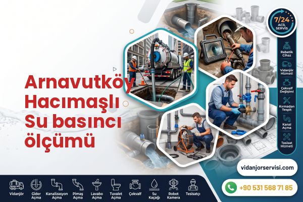 Arnavutköy Hacımaşlı Su basıncı ölçümü