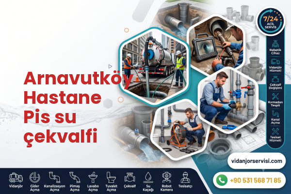 Arnavutköy Hastane Pis su çekvalfi