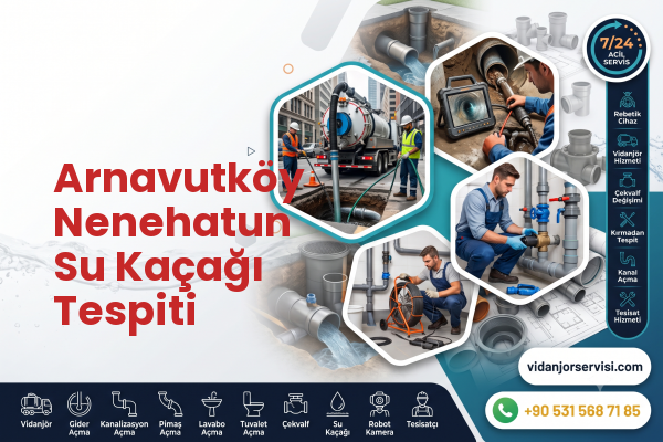 Arnavutköy Nenehatun Su Kaçağı Tespiti