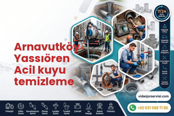 Arnavutköy Yassıören Acil kuyu temizleme