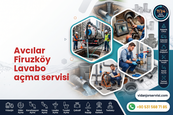 Avcılar Firuzköy Lavabo açma servisi