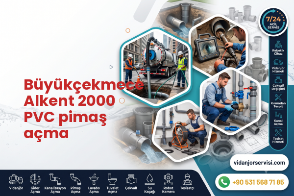 Büyükçekmece Alkent 2000 PVC pimaş açma