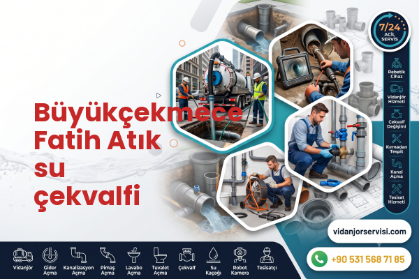 Büyükçekmece Fatih Atık su çekvalfi