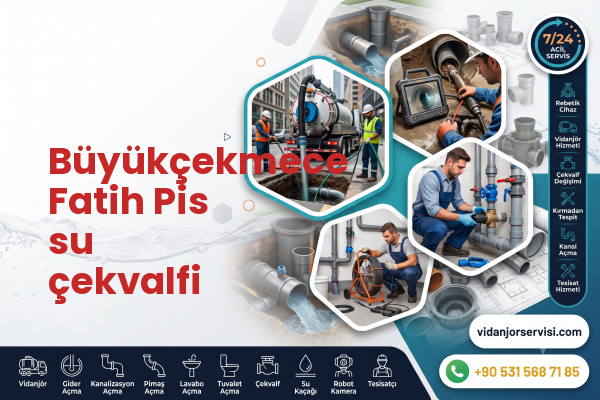 Büyükçekmece Fatih Pis su çekvalfi