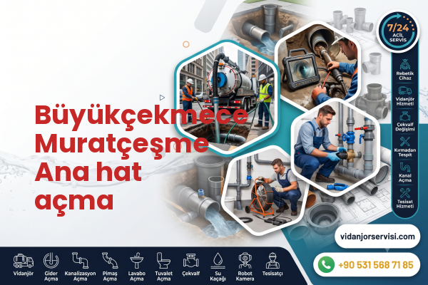 Büyükçekmece Muratçeşme Ana hat açma