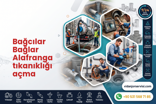 Bağcılar Bağlar Alafranga tıkanıklığı açma