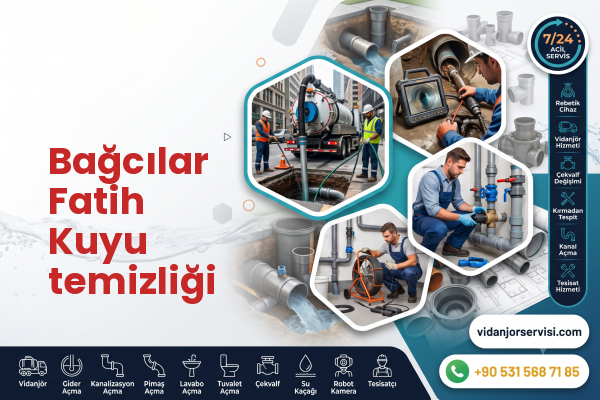 Bağcılar Fatih Kuyu temizliği