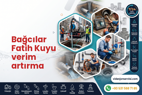Bağcılar Fatih Kuyu verim artırma