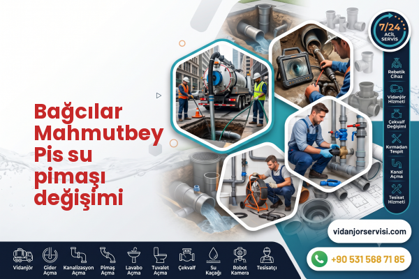 Bağcılar Mahmutbey Pis su pimaşı değişimi