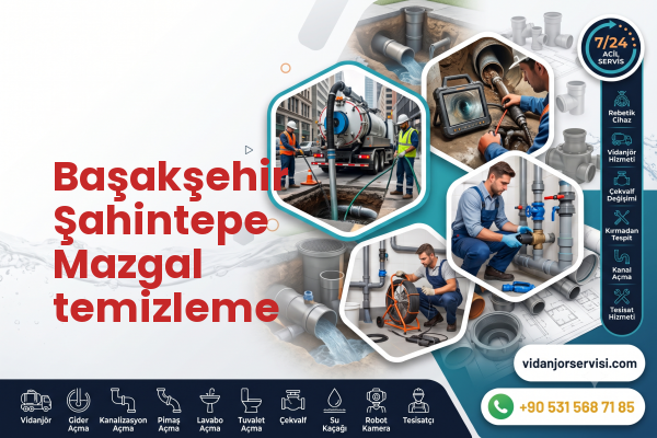 Başakşehir Şahintepe Mazgal temizleme