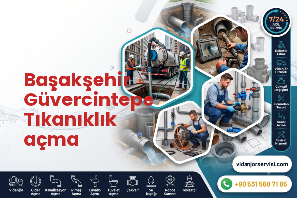 Başakşehir Güvercintepe Tıkanıklık açma