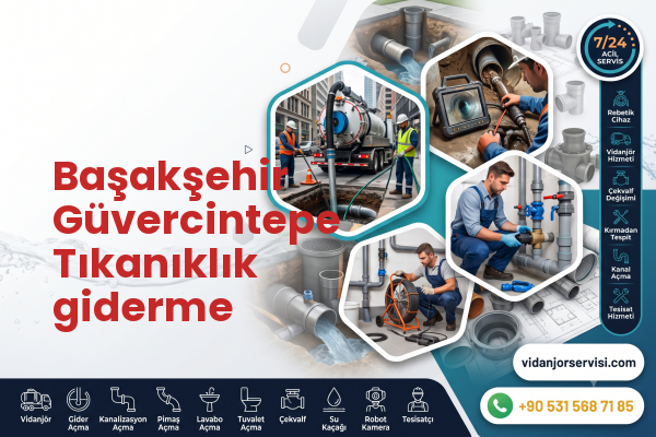 Başakşehir Güvercintepe Tıkanıklık giderme