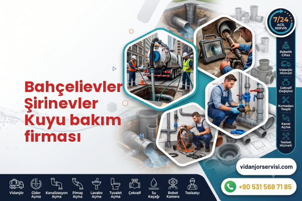 Bahçelievler Şirinevler Kuyu bakım firması