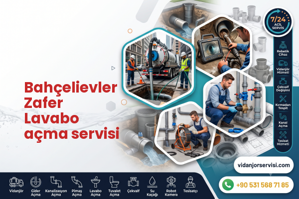 Bahçelievler Zafer Lavabo açma servisi
