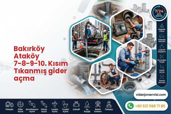 Bakırköy Ataköy 7-8-9-10. Kısım Tıkanmış gider açma
