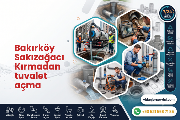Bakırköy Sakızağacı Kırmadan tuvalet açma