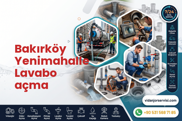 Bakırköy Yenimahalle Lavabo açma
