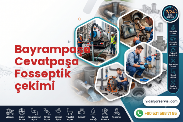 Bayrampaşa Cevatpaşa Fosseptik çekimi