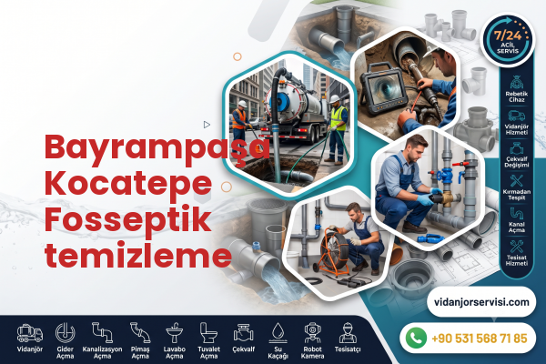 Bayrampaşa Kocatepe Fosseptik temizleme