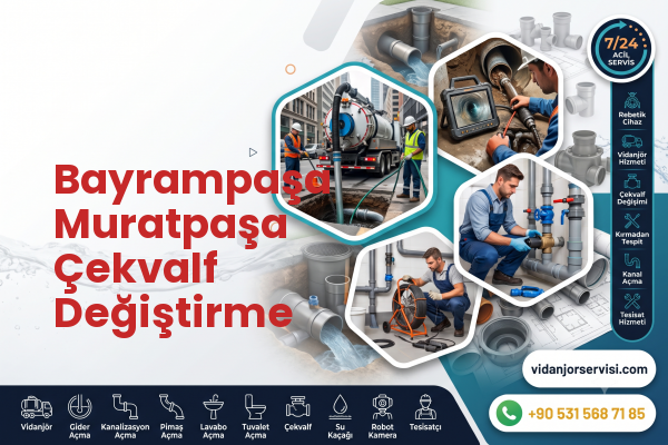 Bayrampaşa Muratpaşa Çekvalf Değiştirme