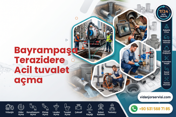 Bayrampaşa Terazidere Acil tuvalet açma