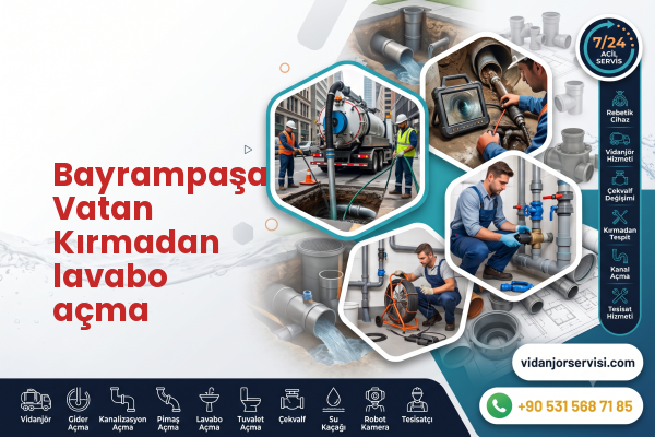 Bayrampaşa Vatan Kırmadan lavabo açma