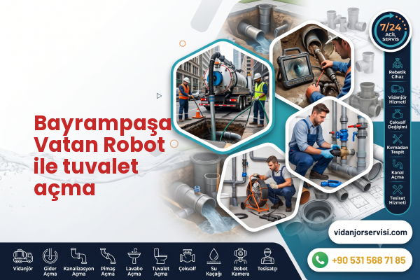 Bayrampaşa Vatan Robot ile tuvalet açma