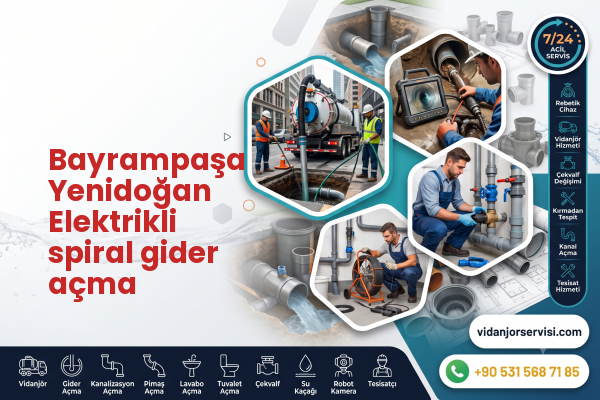 Bayrampaşa Yenidoğan Elektrikli spiral gider açma