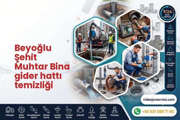 Beyoğlu Şehit Muhtar Bina gider hattı temizliği