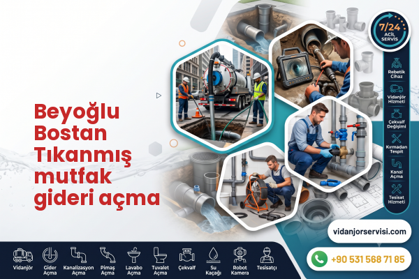 Beyoğlu Bostan Tıkanmış mutfak gideri açma