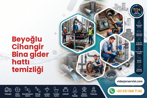 Beyoğlu Cihangir Bina gider hattı temizliği