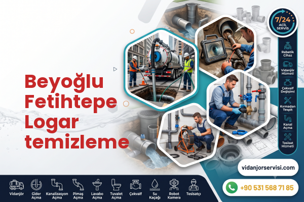 Beyoğlu Fetihtepe Logar temizleme