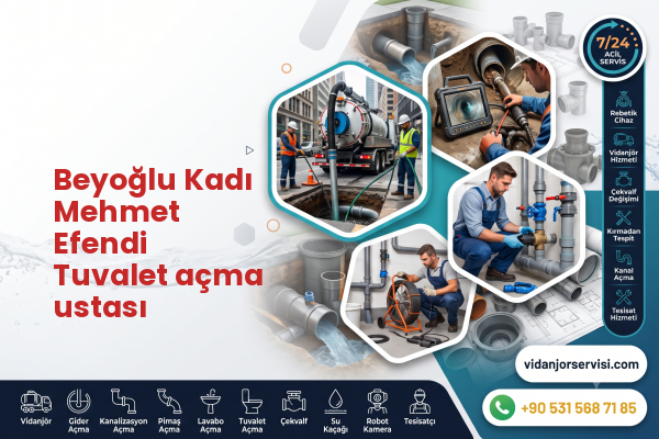 Beyoğlu Kadı Mehmet Efendi Tuvalet açma ustası
