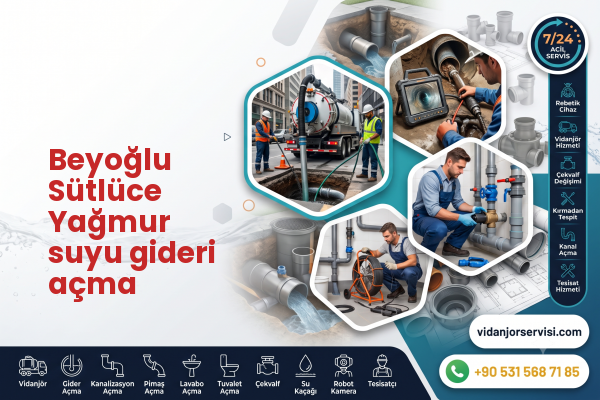 Beyoğlu Sütlüce Yağmur suyu gideri açma