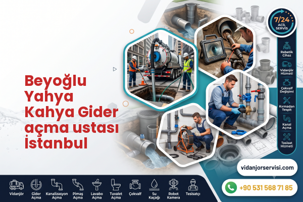 Beyoğlu Yahya Kahya Gider açma ustası İstanbul