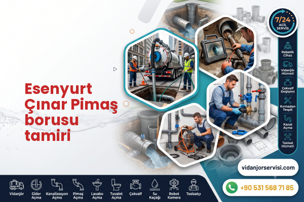 Esenyurt Çınar Pimaş borusu tamiri
